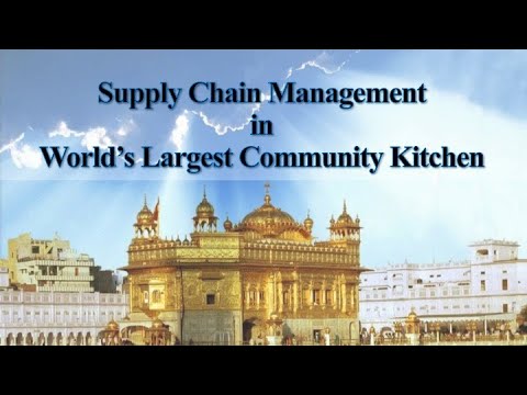 Supply Chain Management of Community Kitchen at Golden Temple, Amritsar