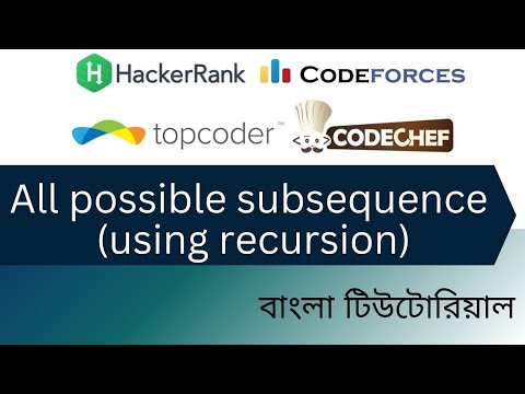 printing all possible subsequence using recursion | Bangla tutorial