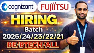 Fujistu Biggest hiring 2025/24/23/22/21 | Cognizant Trainee Hiring