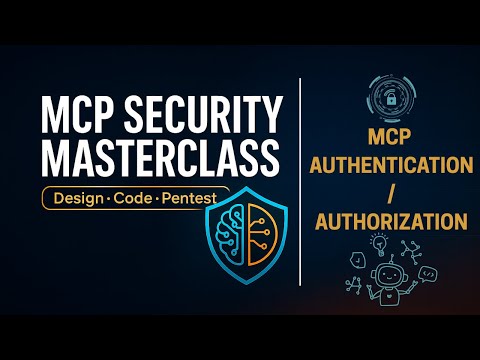 MCP Security Master Class | MCP AUTHENTICATION and AUTHORIZATION #mcp #mcpsecurity