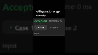Nothing can make me happy than that 🥰 #leetcode #dsa #code #coder