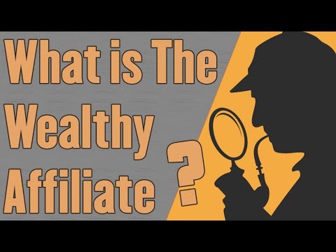 What is The Wealthy Affiliate? Another Scam or a Real Money Making Opportunity?