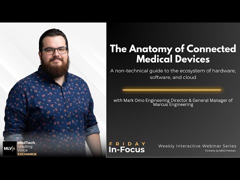The Anatomy of Connected Medical Devices: A Non-Technical Guide to the Ecosystem