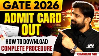 GATE 2026 Admit Card Out | How To Download Complete Procedure