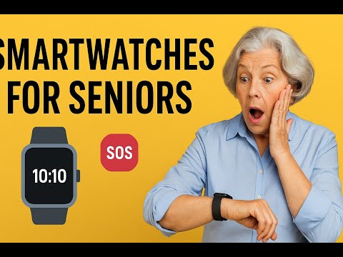 Smartwatches for Seniors: Safety, Health, and Independence Made Easy!