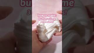 How to make Butter Slime! 🤫
