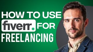 How To Use Fiverr For Freelancing 2025 (Full Fiverr For Beginners Guide)