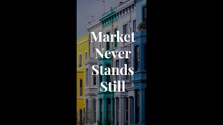 The London Property Market Never Stands Still