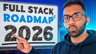 2026 Fullstack + AI Web Development Roadmap: Everything you should learn