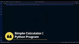 Simple Calculator | Python Program | Python Tutorial |  Yes I Can Do