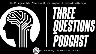 Ep. 49 - w/Josef Katz - AI + Business Growth, Tech Longevity & Lessons from Startups