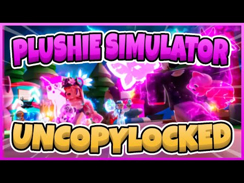 Plushie Simulator Free Uncopylocked [Roblox Studio]