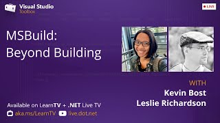Visual Studio Toolbox Live - MSBuild: Beyond Building