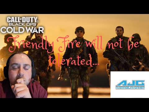 Friendly Fire Will Not Be Tolerated... Call of Duty Black Ops Cold War