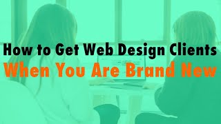 How to Get Web Design Clients When You Are Brand New - WP The Podcast EP 783