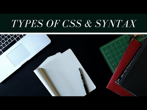 Visual Education - Types of CSS & CSS Syntax