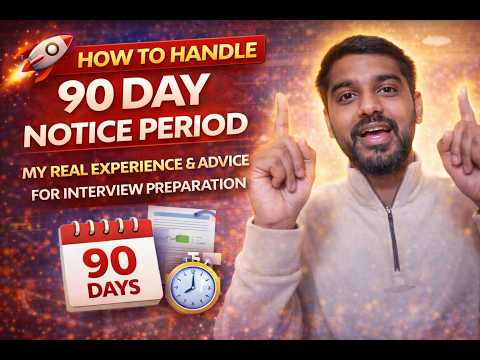 🚀 How to Handle 90 Day Notice Period  | My Real Experience & Advice for interview preparation