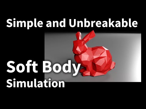 10 - Simple and unbreakable simulation of soft bodies