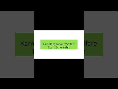 Karnataka Labour Welfare Board Scholarship Eligibility Criteria - Shorts 2 #scholarships  #education