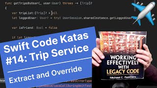 Extract and Override / Swift Code Katas #14: Trip Service