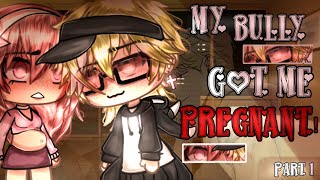 My Bully Got Me Pregnant! || Gacha Life Mini Movie || GLMM