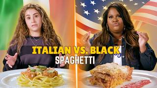 Black vs Italian: We Try Each Other's Spaghetti | Taste Wars