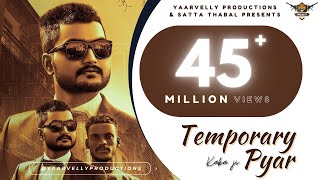 Temporary Pyar | Adaab Kharoud ft Kaka | Yaarvelly Productions | New Punjabi Songs 2020 |