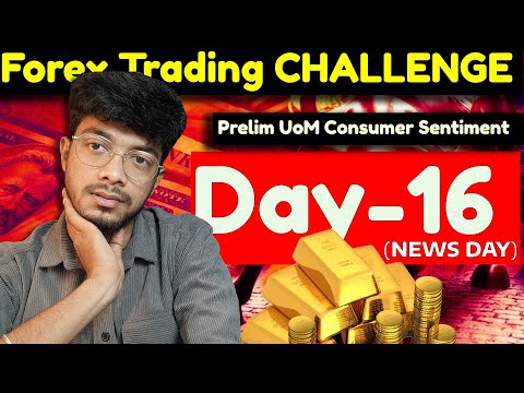 Learn Live Forex Trading in 30 Days🔥🤑 | Trading Challenge Day-16(Prelim UoM Consumer Sentiment)