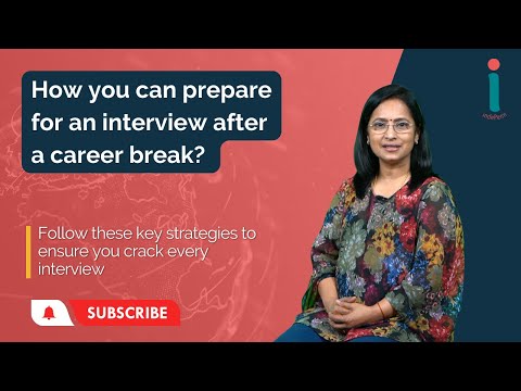 How you can prepare for an interview after a career break I common interview questions I upskilling