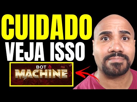BOT MACHINE - Bot Machine Funciona? Bot Machine Vale A Pena? Bot Machine Funciona Mesmo? Veja Isso