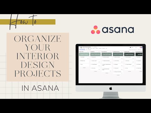 How to Organize Your Interior Design Projects in Asana