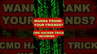 Prank your friends with cmd hacker trick #shorts #windows #shortsfeed