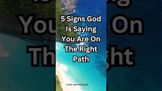 5 Signs God Is Saying You Are On The Right Path #rightpath #sign #destination