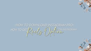 How to get Reels in your instagram❤|| Instagram pro || Tutorials Hub