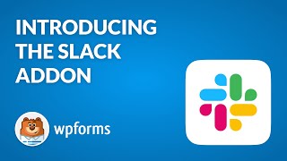 Introducing the New Slack Addon by WPForms