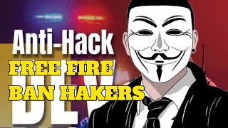 Garena Free Fire Ban Hakers ? !! Anti Hack Dev Blog - Divine Gaming
