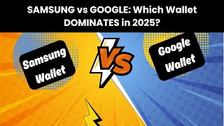 Samsung Wallet vs Google Wallet: Which is ACTUALLY Better in 2025?