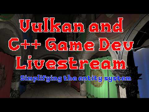 C++ and Vulkan Game Dev - Simplifying the entity system