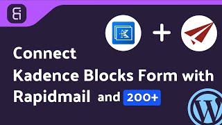Integrating Kadence Blocks Form with rapidmail | Step-by-Step Tutorial