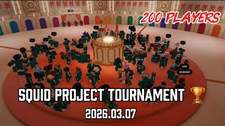 Squid Project Tournament with 200 players 🏆 (2026.03.07)