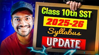 CBSE Class 10th New SST Syllabus For Session 2025-26 | Class 10 Social Science Deleted Syllabus 2026