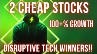 2 Cheap Stocks with MASSIVE Growth Potential | Disruptive Tech Winners!