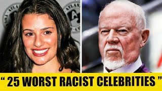 25 Worst Hollywood Celebs You Didn't Know Were Racist