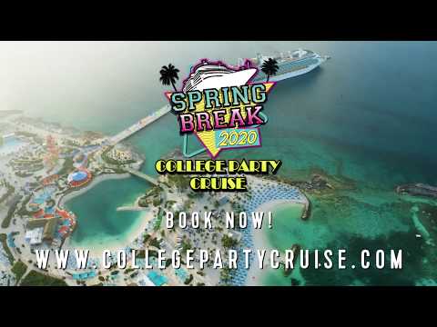 College Party Cruise: Spring Break 2020 Now On Sale!