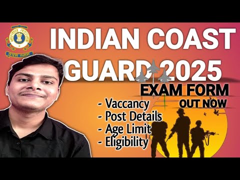 Indian Coast Guard Recruitment 2025 | Coast Guard Navik GD / DB CGEPT 02/2025 Batch Online Form 2025