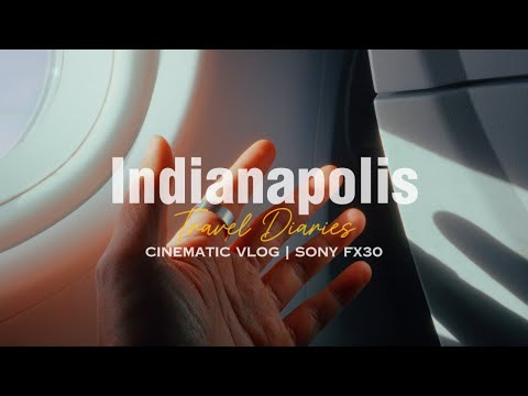 Indianapolis | Cinematic Travel Diaries Shot on Sony FX30 w/ 20mm 1.8g lens