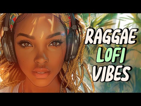 LoFi Reggae - Grove Vibes - Lo-Fi Reggae Beats - 1 hour Raggae Vibes