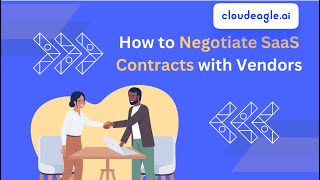 How to Negotiate SaaS Contracts with Vendors