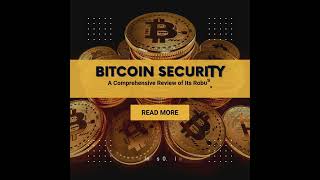 Bitcoin Security: Review of Its Robust Measures and Promising Future #BitcoinSecurity #bitcoin #usa