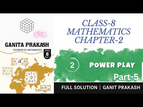 Class 8 Maths | Chapter 2: Power Play | Exponents & Powers | NCERT Solutions & Explanation | part-5